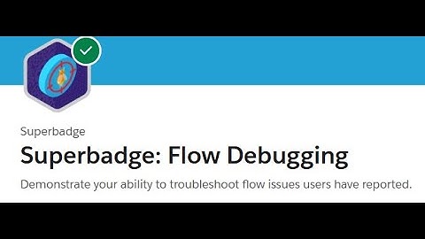 Case 3801: Flow Configuration || Challenge 2 || Superbadge: Flow Debugging