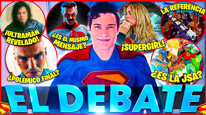 DEBATE SUPERMAN: ¿tiene FUTURO el DCU? 🤔 Todo EXPLICADO, detalles OCULTOS, lo que NO VIMOS