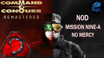Command & Conquer Remastered - NOD Nine A - No Mercy
