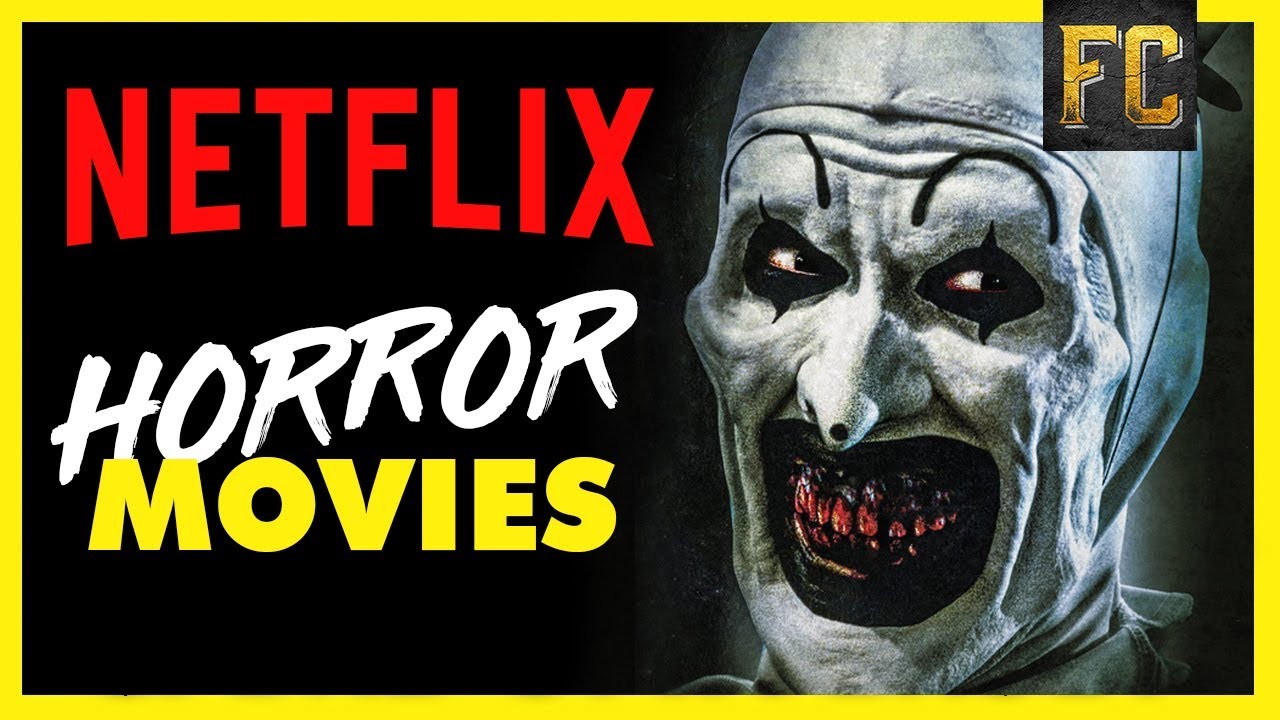 Top 10 Horror Movies On Netflix Best Movies On Netflix Right Now
