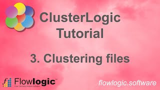 FlowLogic: ClusterLogic Tutorial 3 - Running the cluster algorithm