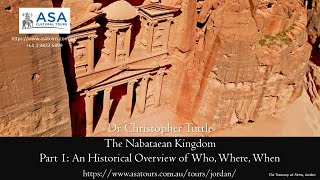 The Nabataean Kingdom: Part I. An Historical Overview, Dr Chris Tuttle