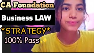 CA Foundation LAW Strategy 💯 100% Clear CA Foundation Business Law