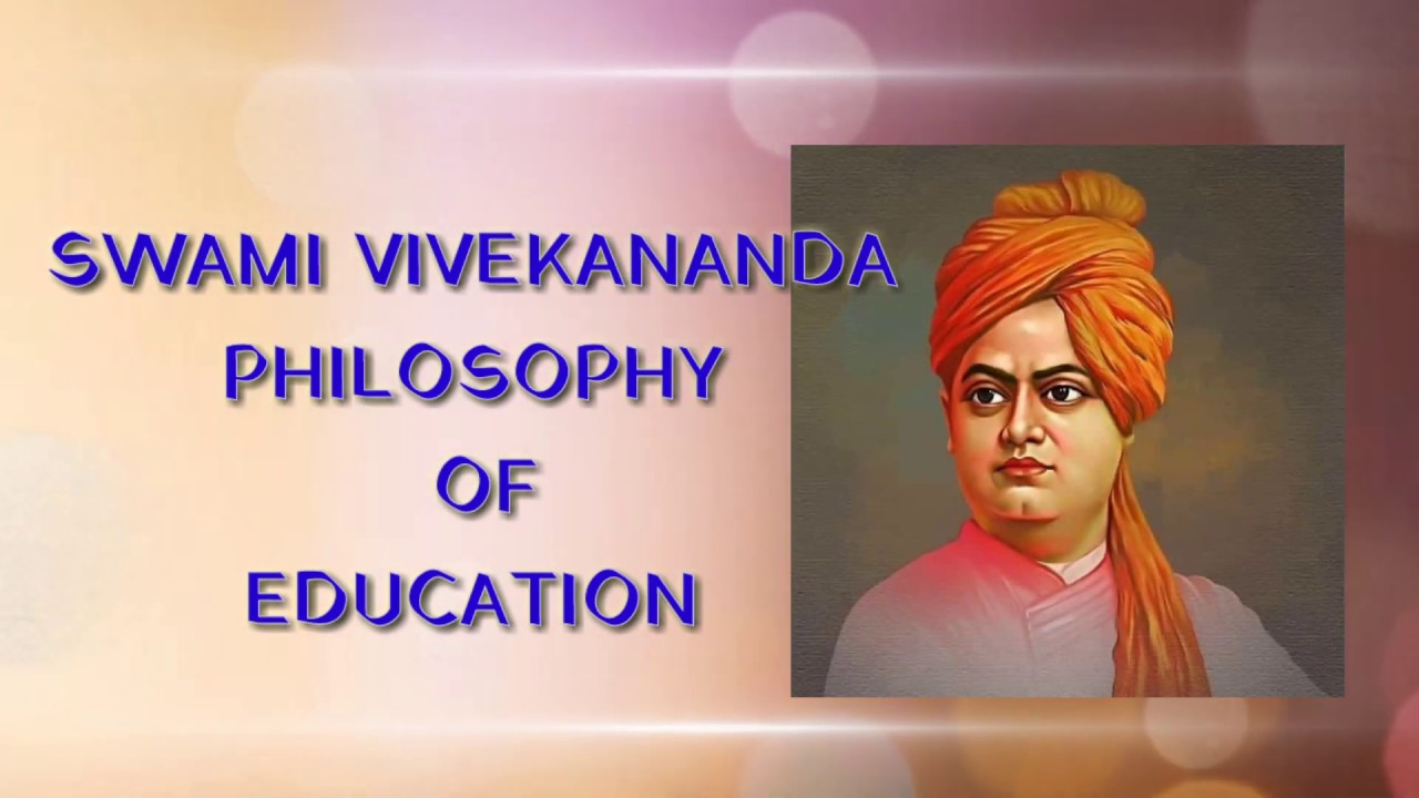 educational philosophy of swami vivekananda essay