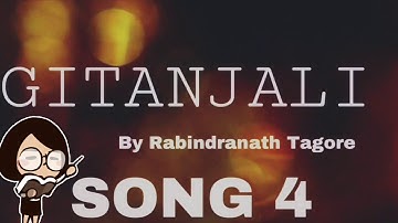 Gitanjali Song 4 LIFE OF MY LIFE Critical Analysis and Summary (part4)