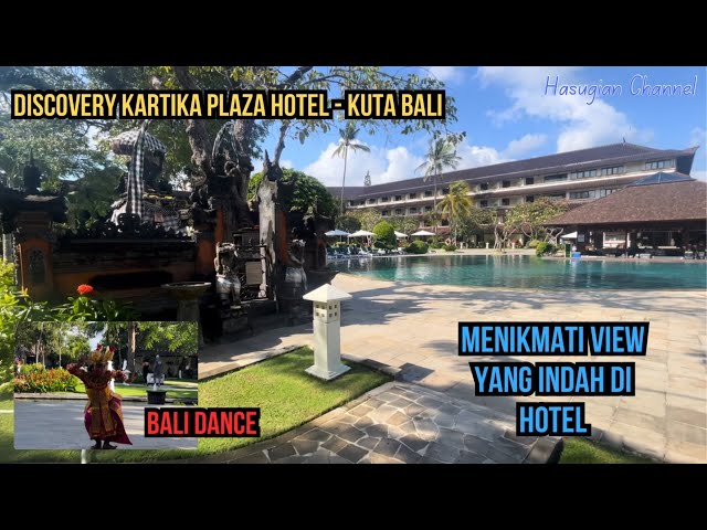 (Part. 2) Liburan ke Bali - Bali Dance dan Indahnya View Discovery Kartika Plaza Hotel Kuta Bali class=