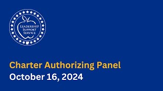 Charter Authorizing Panel Meeting, October 16, 2024