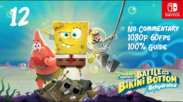 SpongeBob SquarePants: Battle for Bikini Bottom - Rehydrated | 100% | Part 12 (No Commentary)