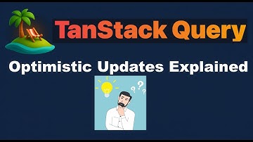 TanStack Query Optimistic Updates - A Comprehensive Guide
