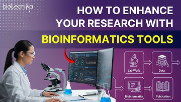 🎓How to Enhance Your Research with Bioinformatics Tools | A Complete Guide