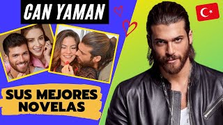 Las Mejores Novelas de CAN YAMAN  | ACTOR TURCO ??