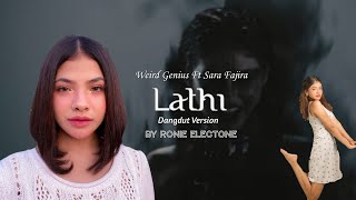 LATHI - WEIRD GENIUS Ft SARA FAJIRA (DANGDUT VERSION) BY RONIE ELECTONE