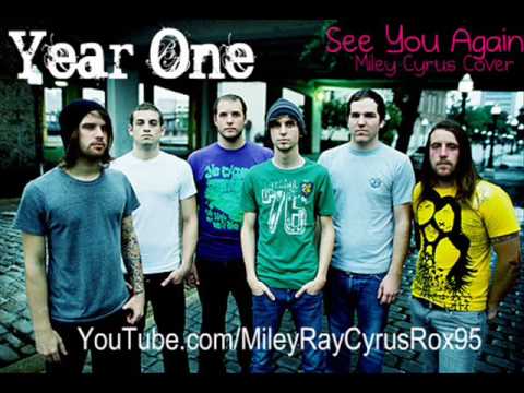 Year One - See You Again - Miley Cyrus Cover