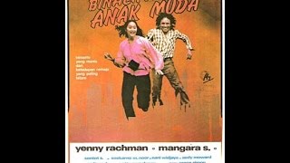 Binalnya Anak Muda (1978)  Yenny Rachman, Mangara Siahaan.