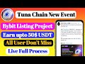 How to Join Tuna chain airdrop New Event complete all Task upto 50$ usdt Live full Process(Shohag