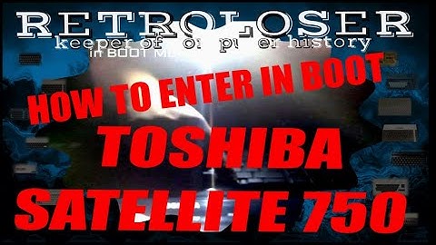 How To Enter In Boot Menu On Toshiba Satellite 750