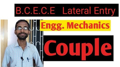 BCECE LE Engineering mechanics Couple Couple a free vector