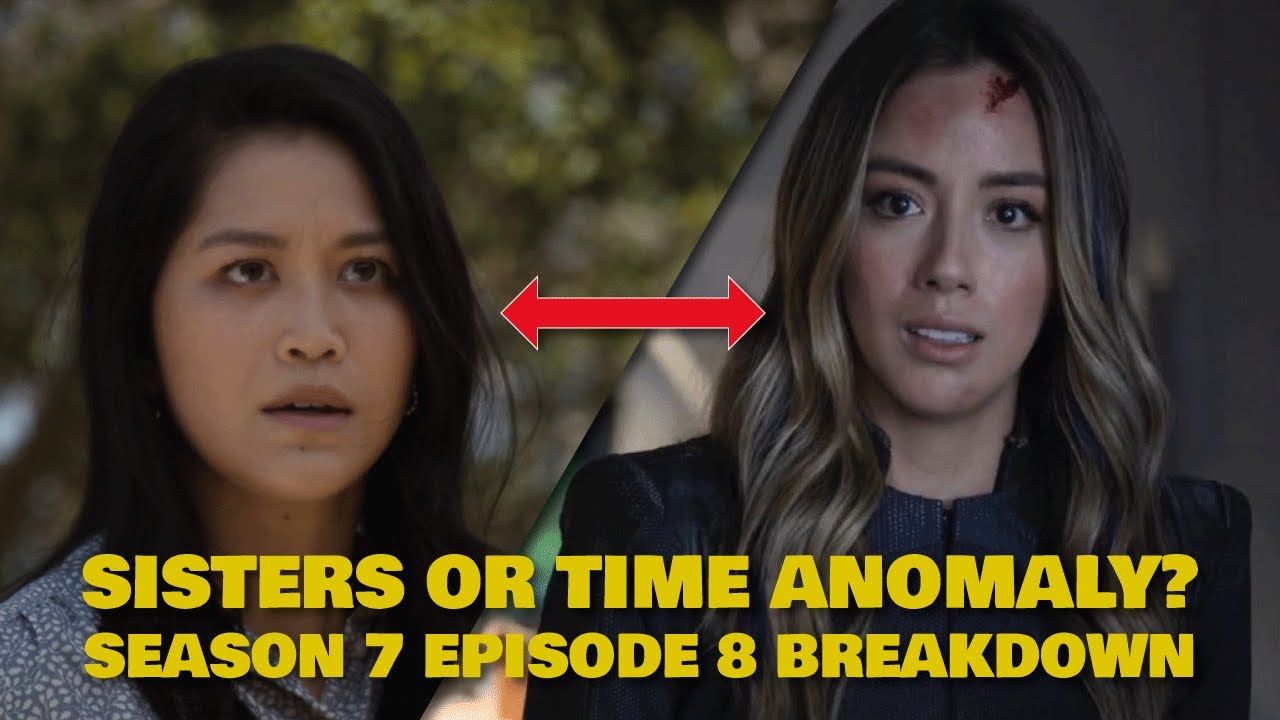 Agents Of Shield Season 7 Episode 8 Breakdown Daisy S Sister Explained Episode 9 Preview Youtube