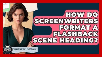 How Do Screenwriters Format A FLASHBACK Scene Heading? - Screenwriter