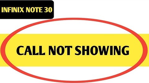 incoming call ringing but not showing infinix note 30, how to fix incoming call not showing on scree