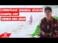 SHUSHA NYAVU GOSPEL MIX 2024 FEAT CHRISTINA SHUSHO, MERCY MASIKA, ROSE MUHANDO, MARTHA BY DJ BUNDUKI