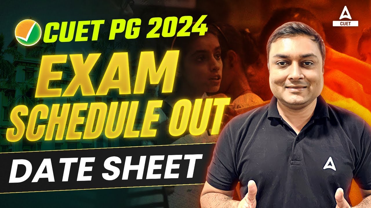 CUET PG 2024 Breaking News | DATE SHEET RELEASED | Exam Date Fix ...