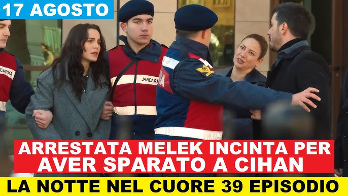 LA NOTTE NEL CUORE 39 EPISODIO anticipazioni in italiano