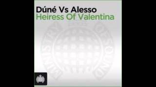 Download Lagu Dune vs Alesso - 'Heiress of Valentina' (Alesso Exclusive Mix)