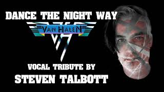 Dance the Night Away Van Halen Vocal tribute