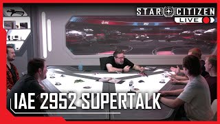 Star Citizen Live: IAE 2952 Supertalk