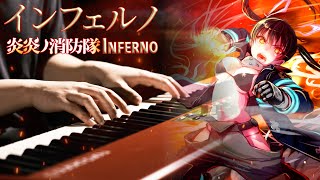 【ピアノ演奏】めっちゃ難しい「インフェルノ」を弾いてみた！炎炎ノ消防隊OP・Mrs. GREEN APPLE