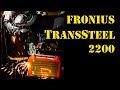 TFS: Fronius Transsteel 2200