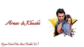 Arnav & Khushi: Kyun Dard Hai İtna ( Rabba Ve ) 🎶