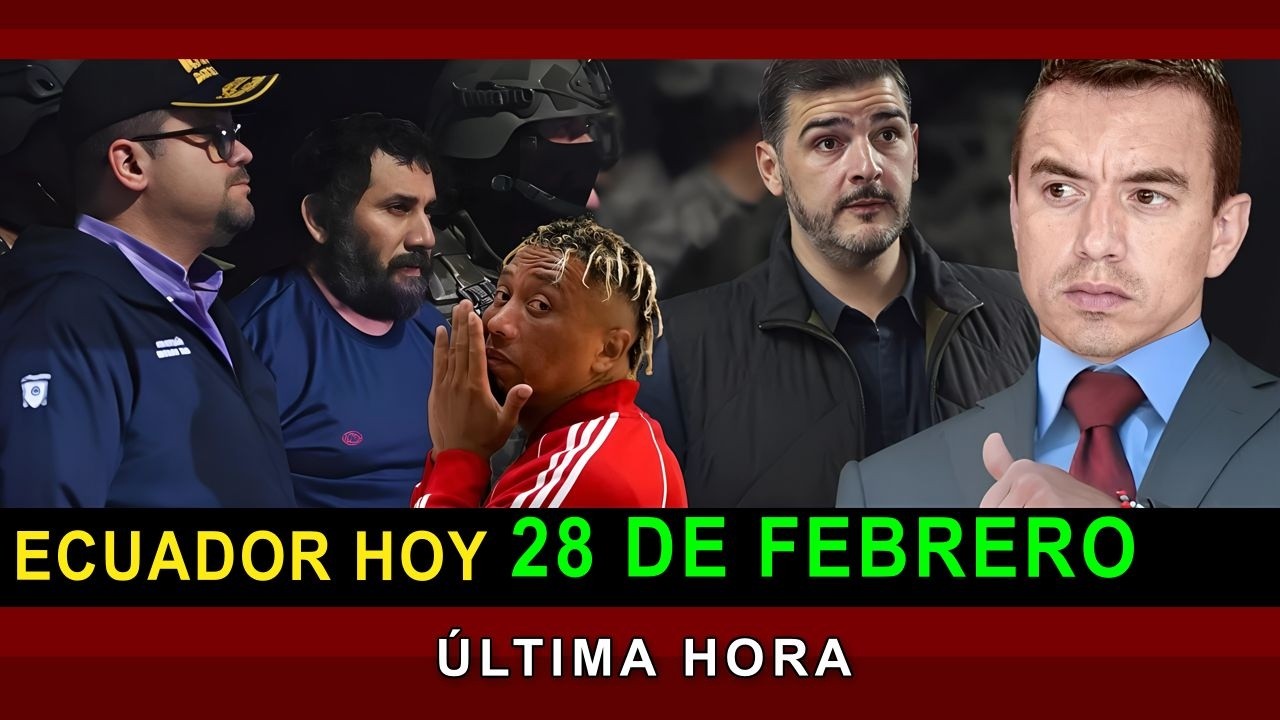 NOTICIAS ECUADOR: Hoy 28 de Febrero 2026 ÚLTIMA HORA