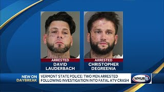 Vermont State Police: Two men arrested following investigation into fatal ATV crash
