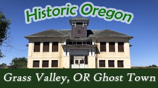 Grass Valley, Oregon Ghost Town  Tour #2 PART 1  Historic Abandoned Buildings in Oregon!