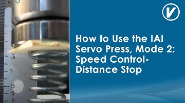 How to Use the IAI Servo Press, Mode 2: Speed Control - Distance Stop