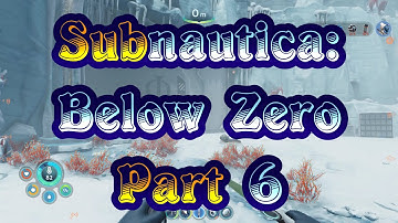 Subnautica Below Zero - Part 6 (Phi Robotics)