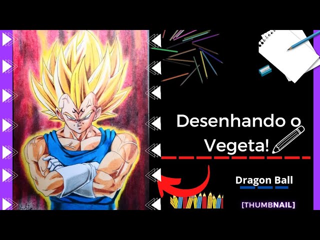 Desenhando Vegito ( Dragon Ball Z ) 