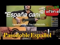 España Cani - Pasodoble Español Cover/Tutorial Guitarra