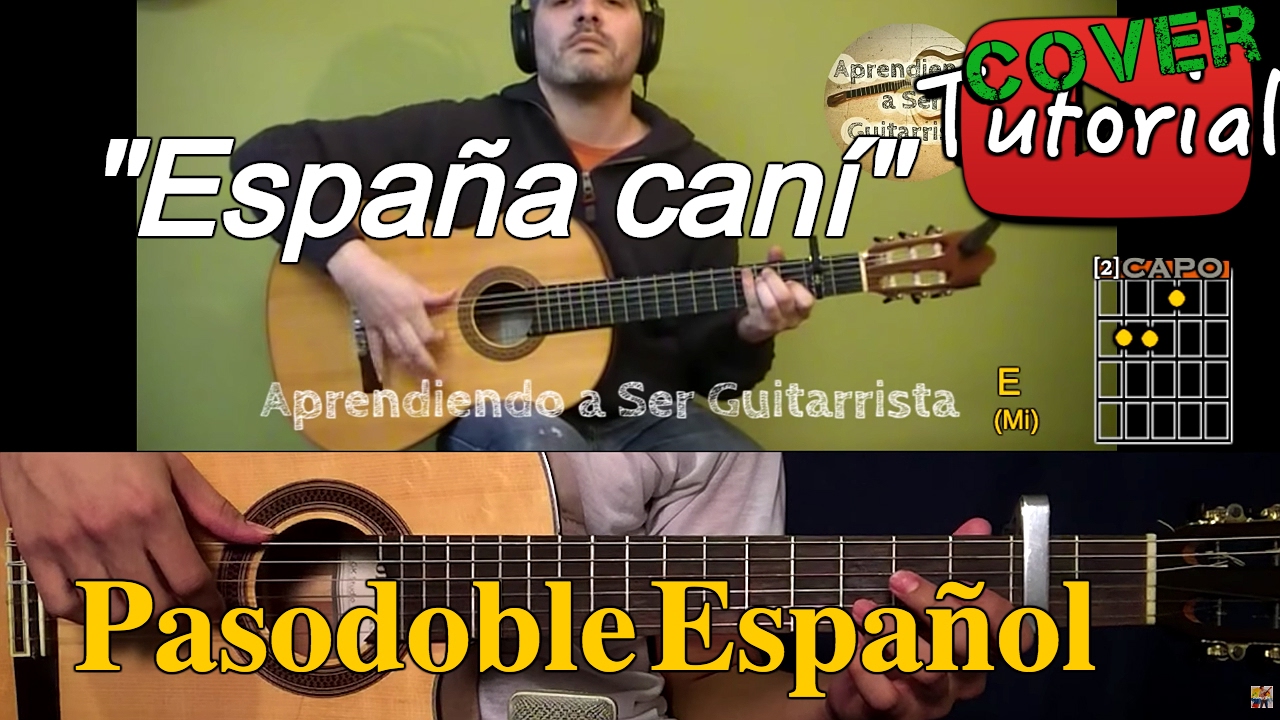 España Cani - Pasodoble Español Cover/Tutorial Guitarra