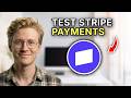 How to Test Stripe Payments - Step by Step 2026