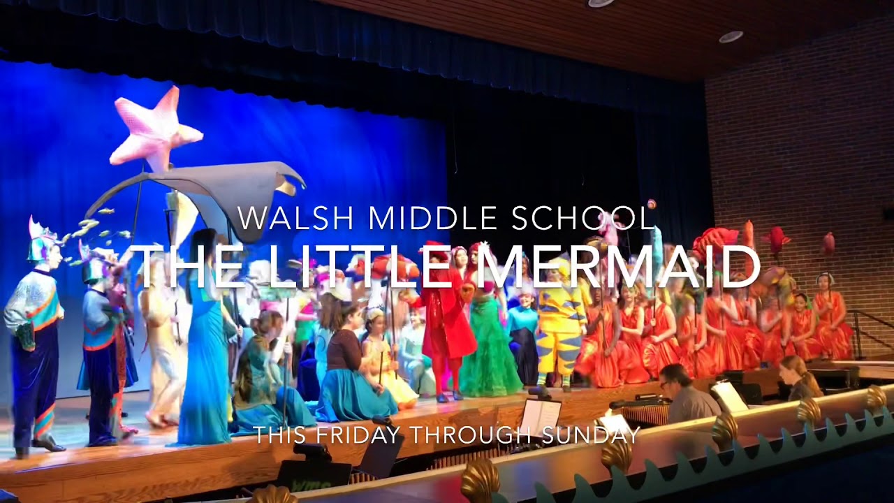 Little Mermaid At Walsh Middle School In Framingham Youtube