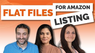 How to Use Flat Files to Build & Optimize Amazon FBA Product Listings
