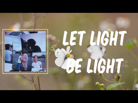 Let Light Be Light Lyrics Lizzy McAlpine