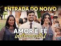 Hungria Hip Hop - Amor e Fé (instrumental) Entrada do noivo no casamento