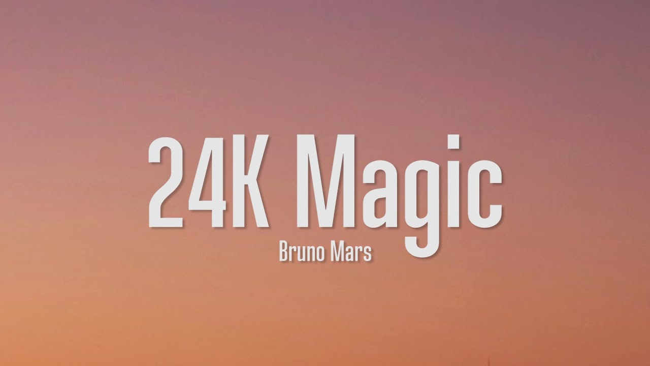 Bruno Mars   24K Magic Lyrics