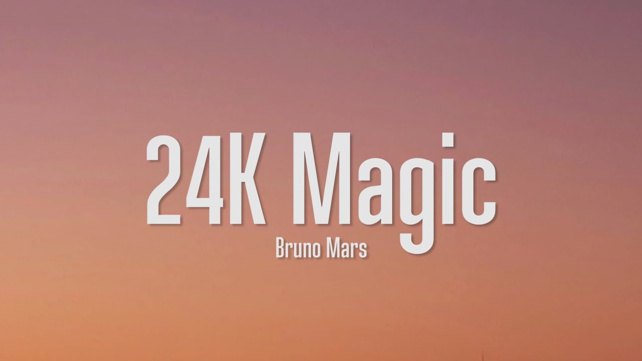 Bruno Mars - 24K Magic (Lyrics)