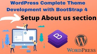 How to make About us section WordPress Theme Development Academy with Bootstrap v4