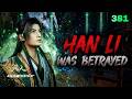 RMJI 381 - Han Li Was Betrayed the Moment They Reached the Divine Elixir